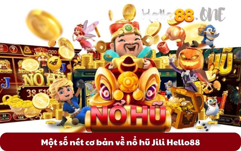 Mot-so-net-co-ban-ve-no-hu-Jili-Hello88